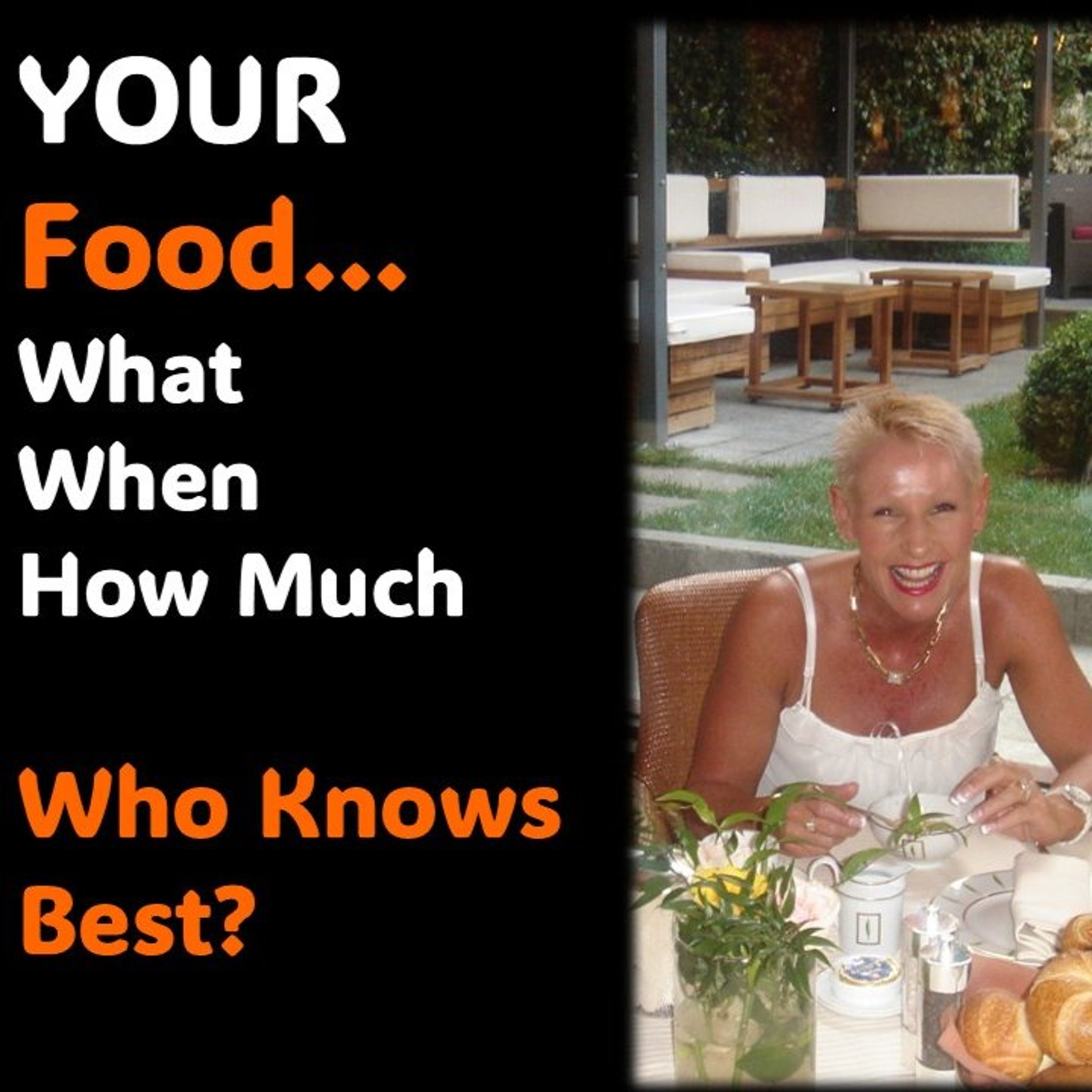 Your Food…What-When-How Much episode artwork