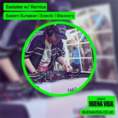 Eastates w/ Kernius - Radio Buena Vida 18.05.24