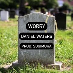 Worry (prod. sogimura)