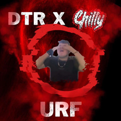 URF - DTR x Chilly (ft. LOCU)