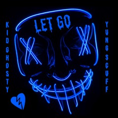 Let Go feat. Yung Scuff (Prod. AIRAVATA)