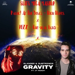 Panic! At The Disco X REZZ X Slander & Subtronics Ft. JT ROACH - Gravity Mega Mashup (SUITS Mashup)