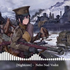 Nightcore - Nebo Nad Vodoi