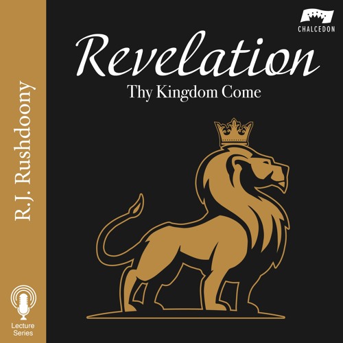 Stream Rushdoony Radio | Listen to Revelation: Thy Kingdom Come playlist  online for free on SoundCloud