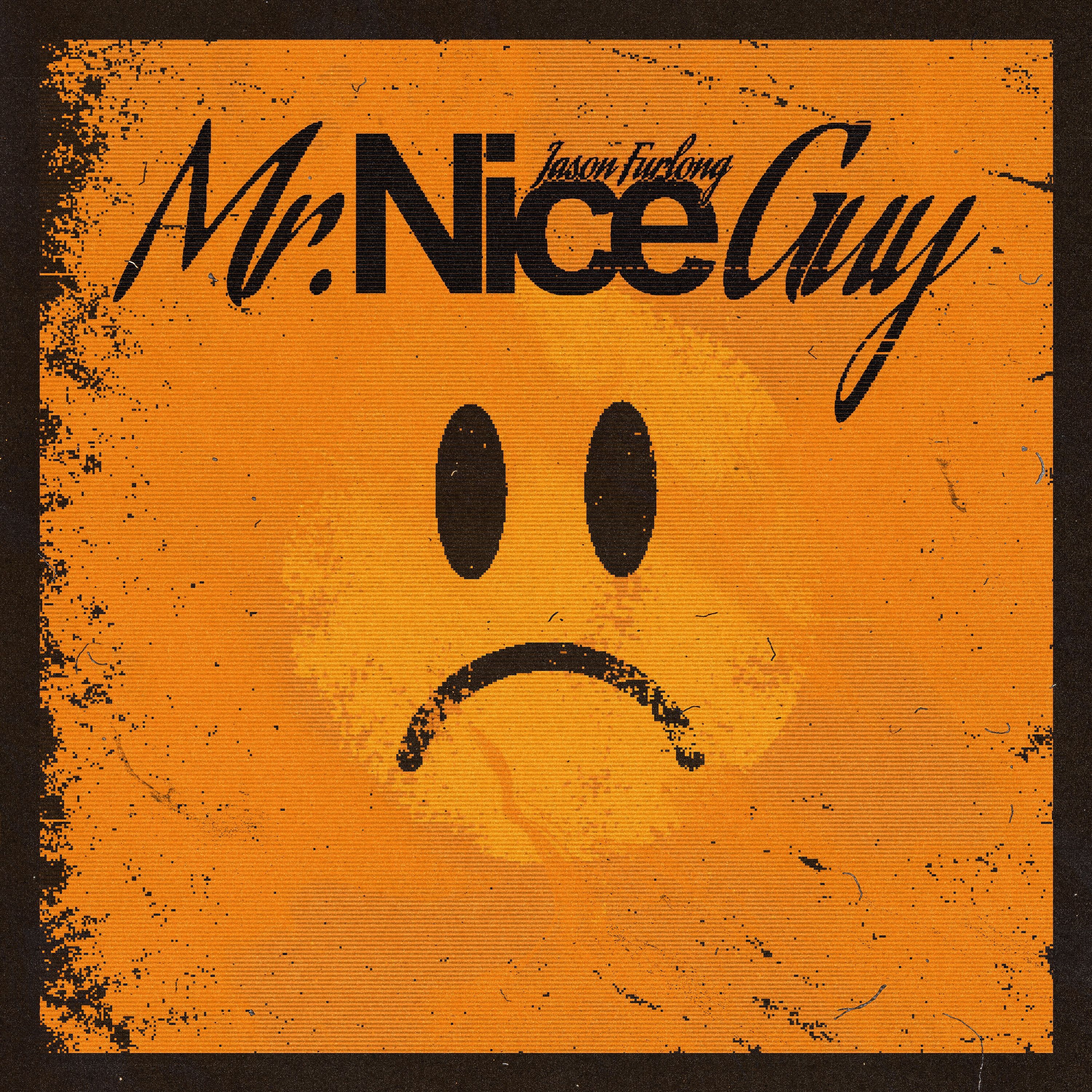 Jason Furlong - Mr. Nice Guy (prod. by billionstars & Bort Schrader) episode artwork