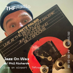 Jazz On Wax w/ Phil Richarde // 26.10.25