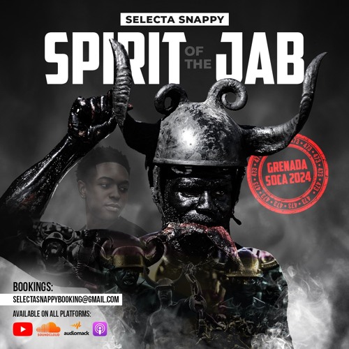 Selector Snappy - SPIRIT OF THE JAB (Grenada Soca Mix) (Groovy) 2024