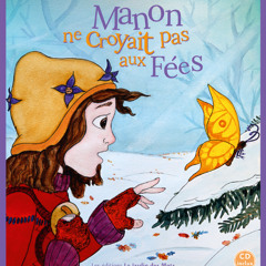 Livre audio "Manon ne croyait pas aux Fées" d'Hervé Thiry-Duval