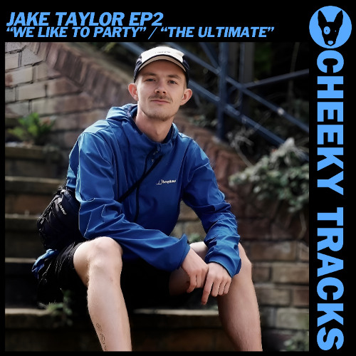 Jake Taylor EP2 - We Like To Party / The  Ultimate