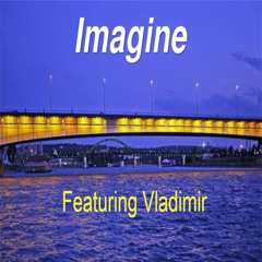 Imagine (Serbian Remix) [feat. Vladimir]