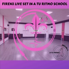 FirenZ Live Set in A Tu Ritmo School.mp3