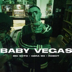 Gera MX Ft. Big Soto, Robot95, Beat Boy – Baby Vegas (AUDIO OFICIAL)