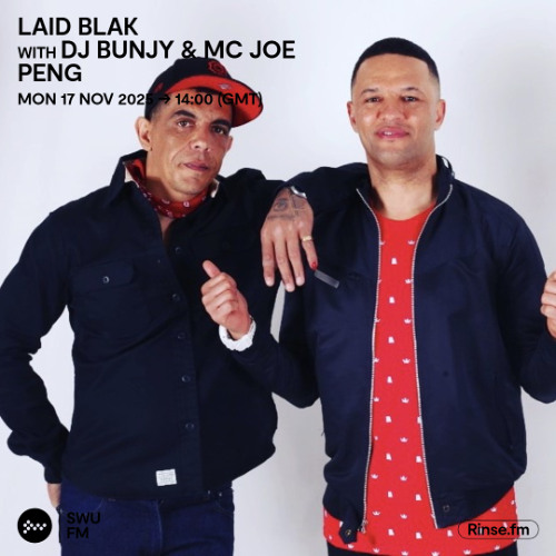 Laid Blak with DJ Bunjy & MC Joe Peng - 17 November 2025