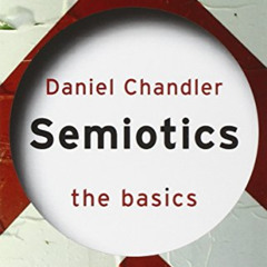 FREE EPUB 💗 Semiotics: The Basics by  Daniel Chandler PDF EBOOK EPUB KINDLE