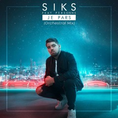 Je pars (Orchestral Version) [feat. Personne]