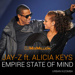 Jay-Z - Empire State Of Mind Ft. Alicia Keys (DJ MixMillion, UrbanKiz)