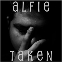 Alfie - Taken