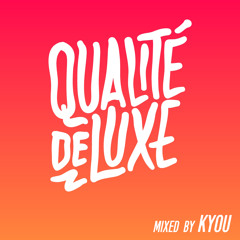 Qualité de Luxe - Mixed by Kyou