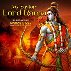 My Savior Lord Rama