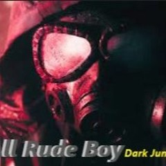 All Rude Boy - Bpm 150 - Dark Reese Roller - 100% Bespoke