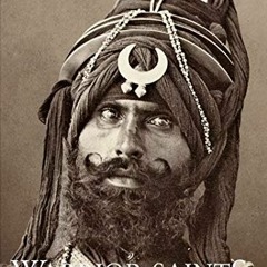 Get EBOOK EPUB KINDLE PDF Warrior Saints: Four Centuries of Sikh Military History (Volume 1) (Warrio