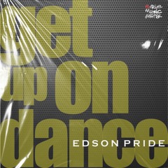 Edson Pride - Get Up On Dance '2K21 (Junior Senna Remix)