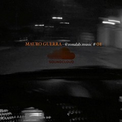 Mauro Guerra - @zonalab.music #01