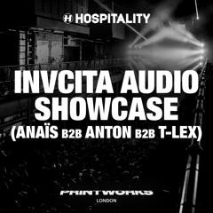 Anaïs b2b Anton b2b T-Lex & PDX (Invicta Audio Showcase) | Live @ Hospitality Printworks 2023