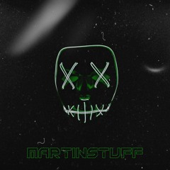 MartinStuff - Kick The Bass In My Face V2