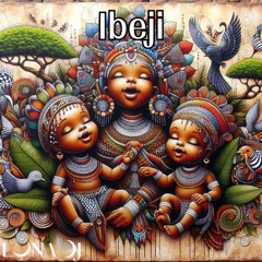 Ibeji - Rafaela Luna (Luna Dj)