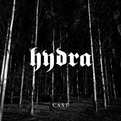 HYDRA | CAST