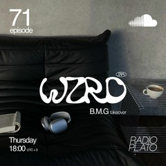 WZRD Radioshow #71 [ B.M.G Takeover ]