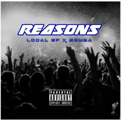 Reasons (ft. Semba)