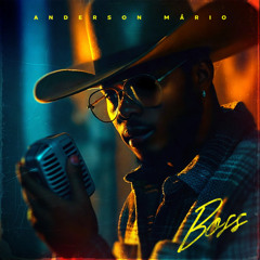 Anderson Mário - Boss