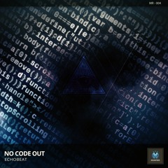 No Code Out (Original Mix)