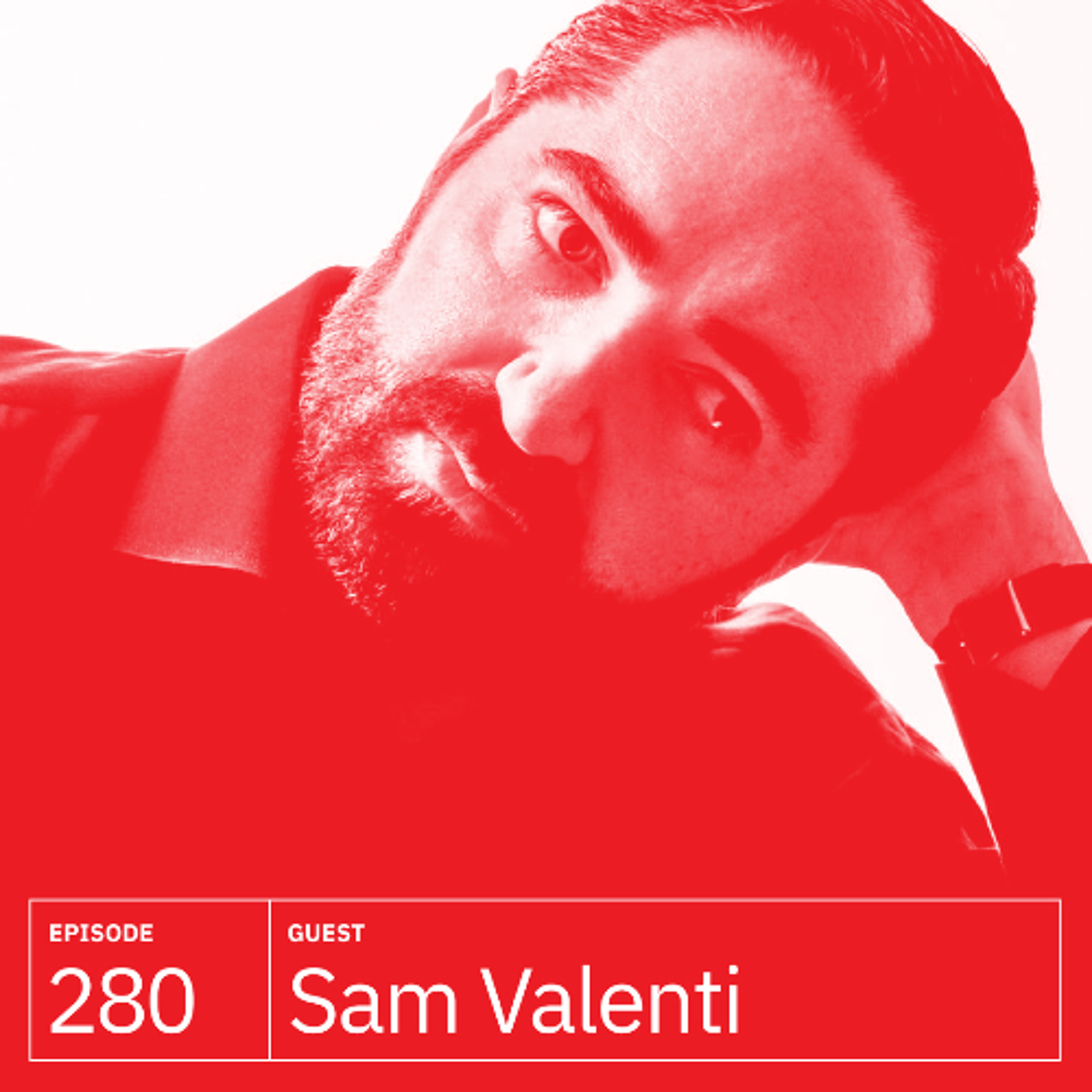 280. Sam Valenti