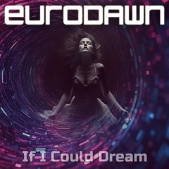 If I Could Dream