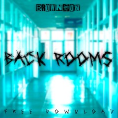 Back Rooms [Free Download]