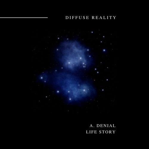 TC Premiere: A. Denial - Eternity [ Diffuse Reality ]