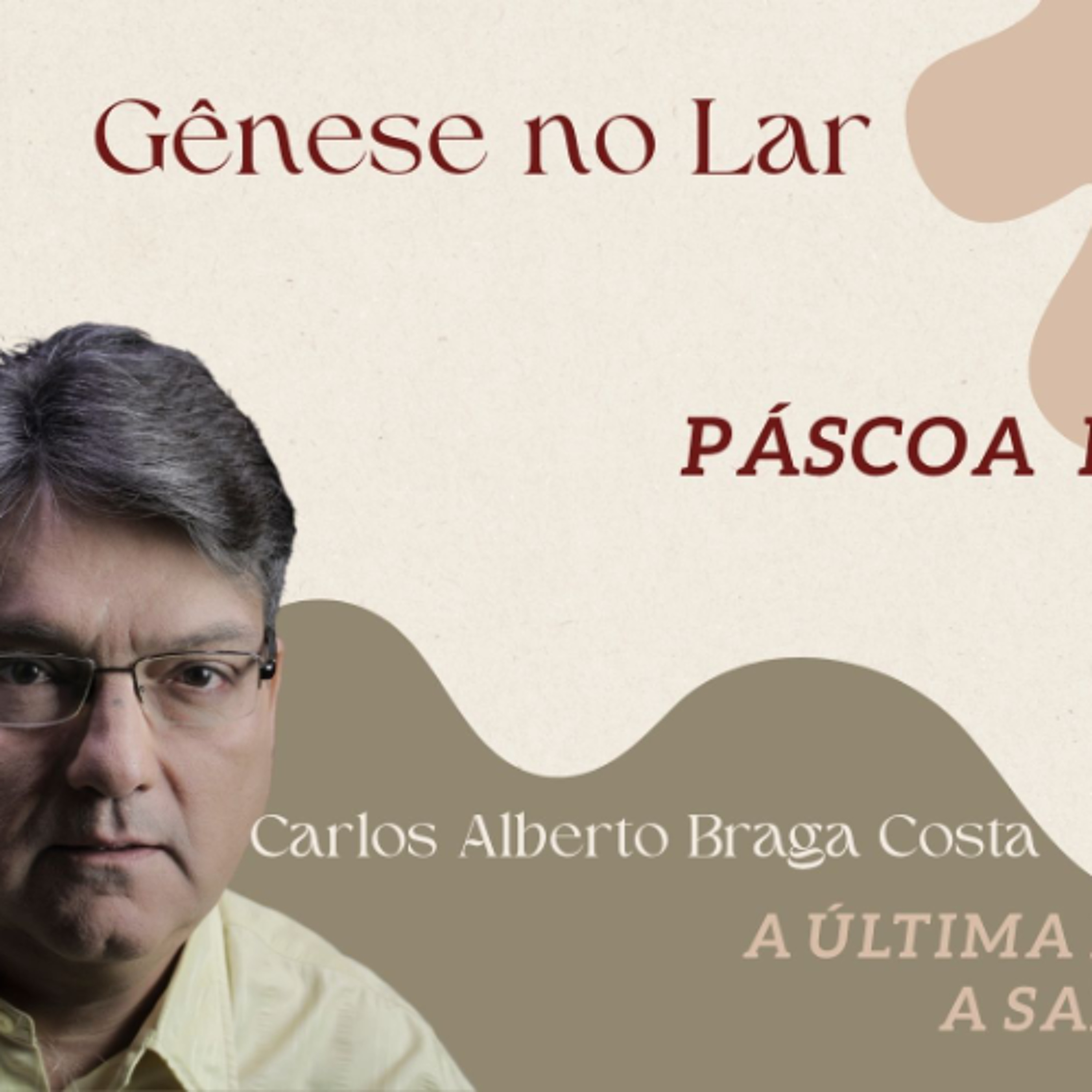 PÁSCOA  E A  CEIA  - GNL #1290 episode artwork