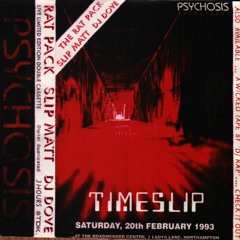 Slipmatt & Ratpack - Psychosis - Timeslip -  1993