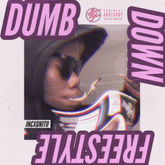 Dumb Down Freestyle (Prod. Level )