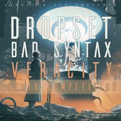 Dropset & Bad Syntax - Veracity (ESKR Remix)
