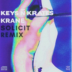 KRANE & Keys N Krates - Right Here (solicit Remix)