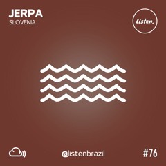 Jerpa - Listen Brazil #76
