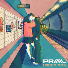 PRVAIL - I Need You