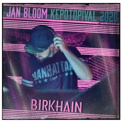 Jan Bloom @ Kepotopival 2020 - Birkhain