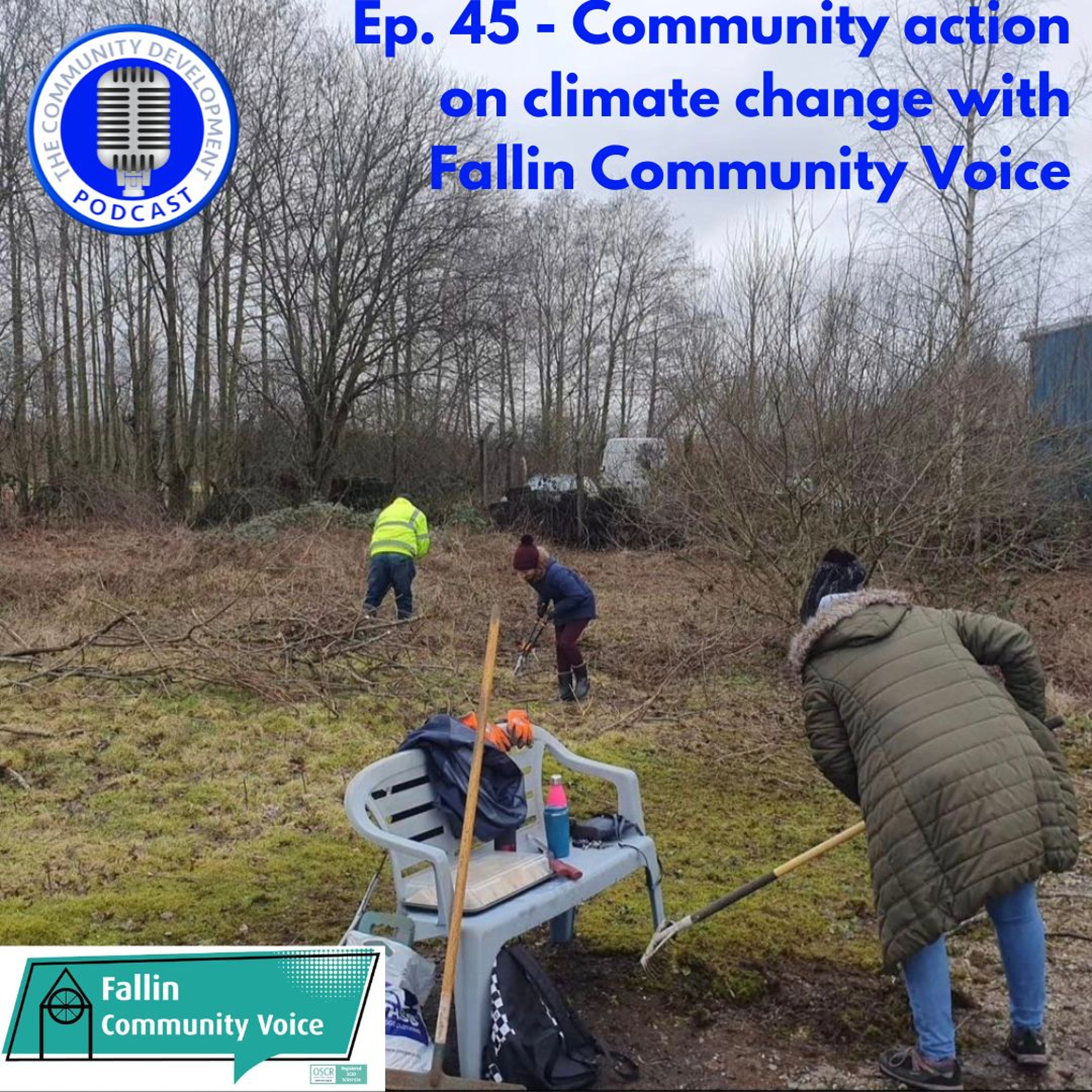Ep. 45 - Community action & climate change with Fallin Community Voice