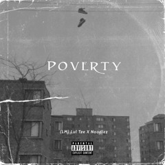 (LM)Noodlez x Lul Tee - Poverty