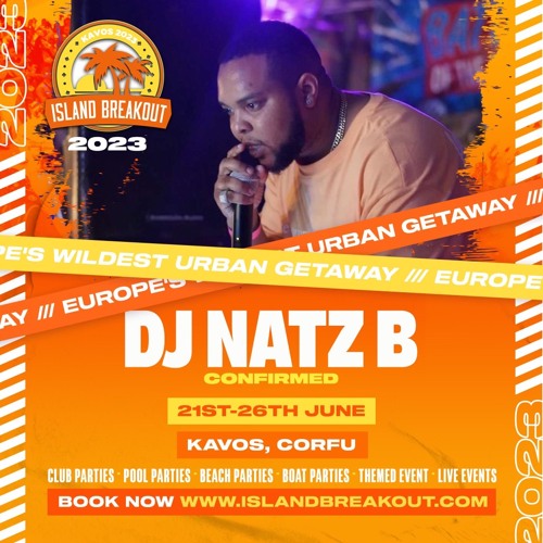 Island Breakout 2023 Live Audio x Mixed BY DJ NATZ B &  Hosted RAYPLAYHOUSE